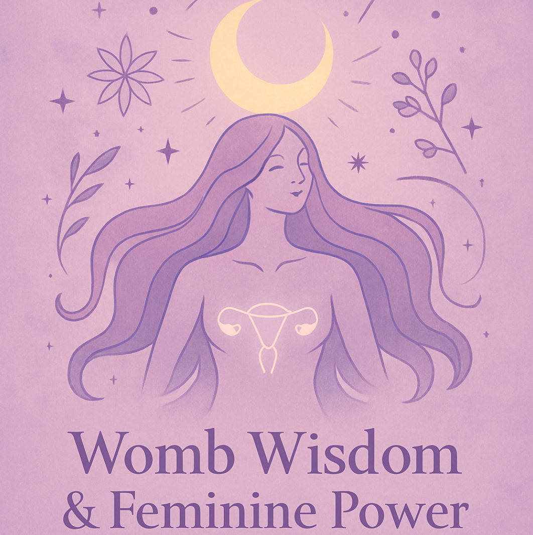 Womb Wisdom & Feminine Power eBook